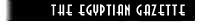 [The Egyptian Gazette]