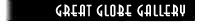 [The Great Globe Gallery]